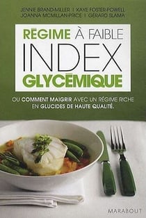 Le régime à faible index glycémique - ou comment maigrir avec un régime riche en glucides de haute qualité