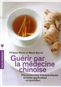 Guérir par la médecine chinoise