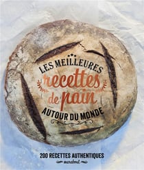 Les meilleures recettes du pain