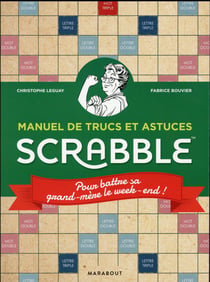 100 trucs et astuces pour battre sa grand-mère au scrabble