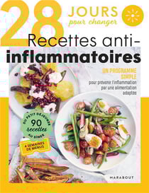 28 jours pour changer : recettes anti-inflammatoires