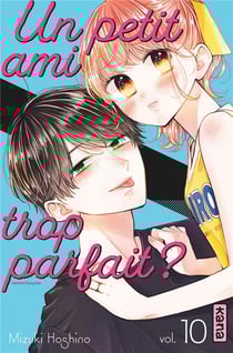 Un petit ami trop parfait ? Tome 10