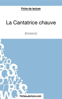 La cantatrice chauve d'Eugène Ionesco : analyse complète de l'oeuvre