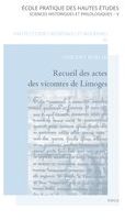 Recueil des actes des vicomtes de Limoges