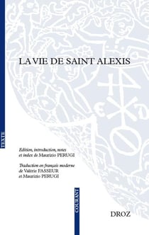 La vie de Saint Alexis en ancien français, traduit en français moderne