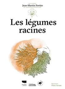 Les légumes racines : les guides du jardinier maraîcher