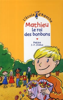 L'école d'agathe - mathieu le roi des bonbons