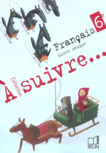 A suivre... 6e - livre de l'eleve
