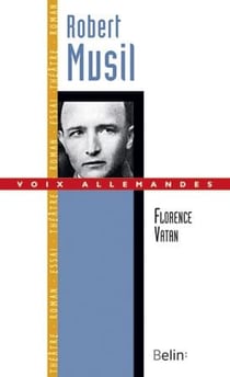 Robert Musil - le virtuose de la distance