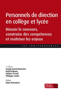 Personnels de direction en collège et lycée : Réussir le concours, construire des compétences et maîtriser les enjeux (2e édition)