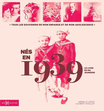 Le livre de ma jeunesse : nés en 1939