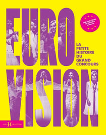 Eurovision, la petite histoire du grand concours