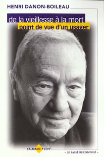 De la vieillesse à la mort : Point de vue d'un usager