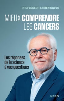 Mieux comprendre les cancers : Les réponses de la science à vos questions