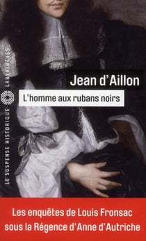 Les enquêtes de Louis Fronsac Tome 6 : l'homme aux rubans noirs