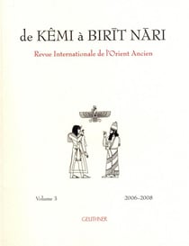Dde Kêmi à Birit Nari t.3 : revue internationale de l'orient ancien