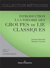 Introduction à la théorie des groupes de lie classiques