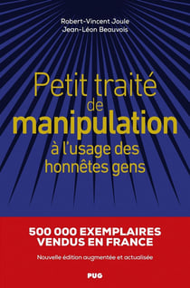 Petit traité de manipulation à l'usage des honnêtes gens