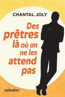 Des prêtres là où on ne les attend pas