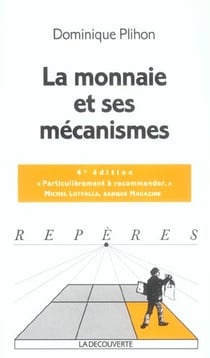 La monnaie et ses mecanismes (4e edition)