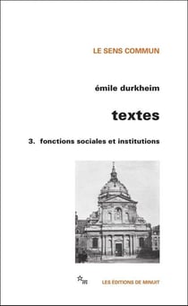 Textes Tome 3 : Fonctions sociales et institutions