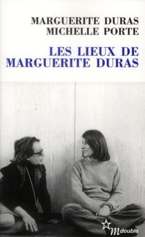 Les lieux de Marguerite Duras
