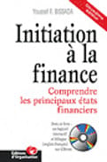 Initiation a la finance - comprendre les principaux etats financiers (2e edition)