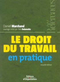 Le droit du travail en pratique