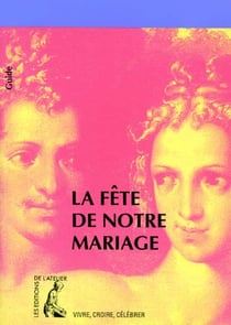 Fete de notre mariage (la)