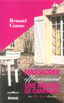 Comment massacrer efficacement une maison de campagne en 18 leçons