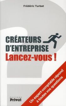 Créateurs d'entreprise lancez-vous