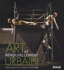 Art et renouvellement urbain - Lyon