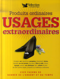 Produits ordinaires, usages extraordinaires