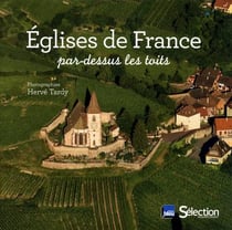 Eglises De France Par-Dessus Les Toits