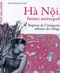 Ha Noi - future métropole - rupture de l'intégration urbaine des villages