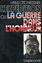 L'expedition ou la guerre dans l'honneur