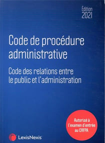 Code de procédure administrative - spécial CRFPA 2021 (édition 2021)