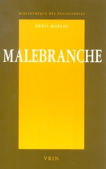Malebranche - une philosophie de l'expérience