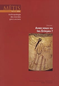 Revue Mètis n.4 : avez-vous vu les Érinyes ?