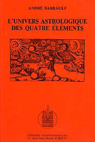 Univers astrologique des quatre elements (l')