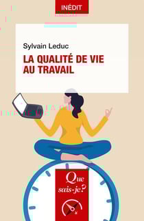 La qualité de vie au travail