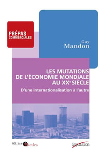 Les mutations de l'économie mondiale au XX siècle