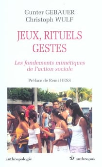 JEUX, RITUELS, GESTES