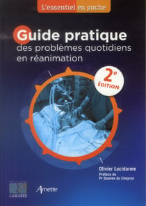 Guide pratique des problemes quotidiens en reanimation 2e edition