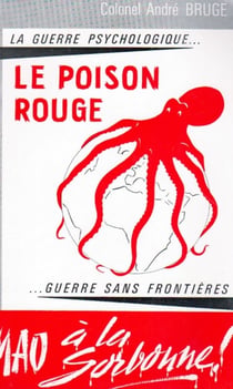 Le poison rouge - la guerre psychologique... guerre sans frontières