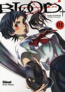Blood+ Tome 1