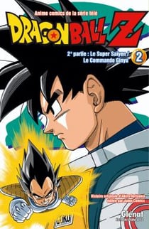 Dragon Ball Z - cycle 2 - le super Saïyen / le comando Ginyu Tome 2