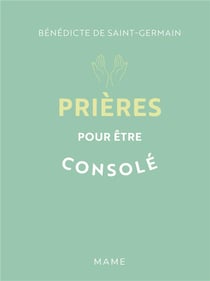 Prières pour être consolé