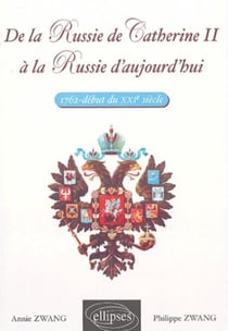 De la Russie de Catherine II à la Russie d'aujourd'hui - 1762 - début du XXIe siècle
