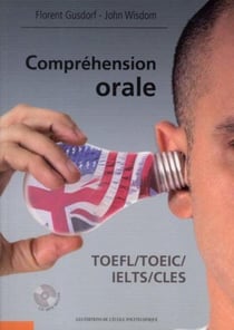 Compréhension orale - TOEFL, TOEIC, IELTS, CLES